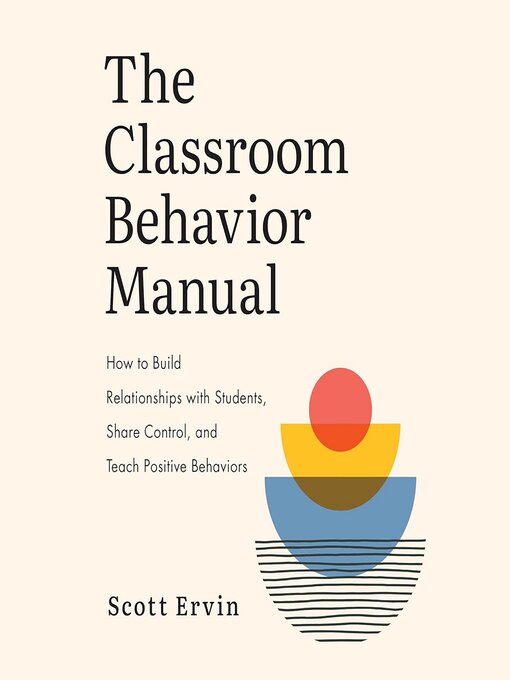 Title details for The Classroom Behavior Manual by Scott Ervin - Available